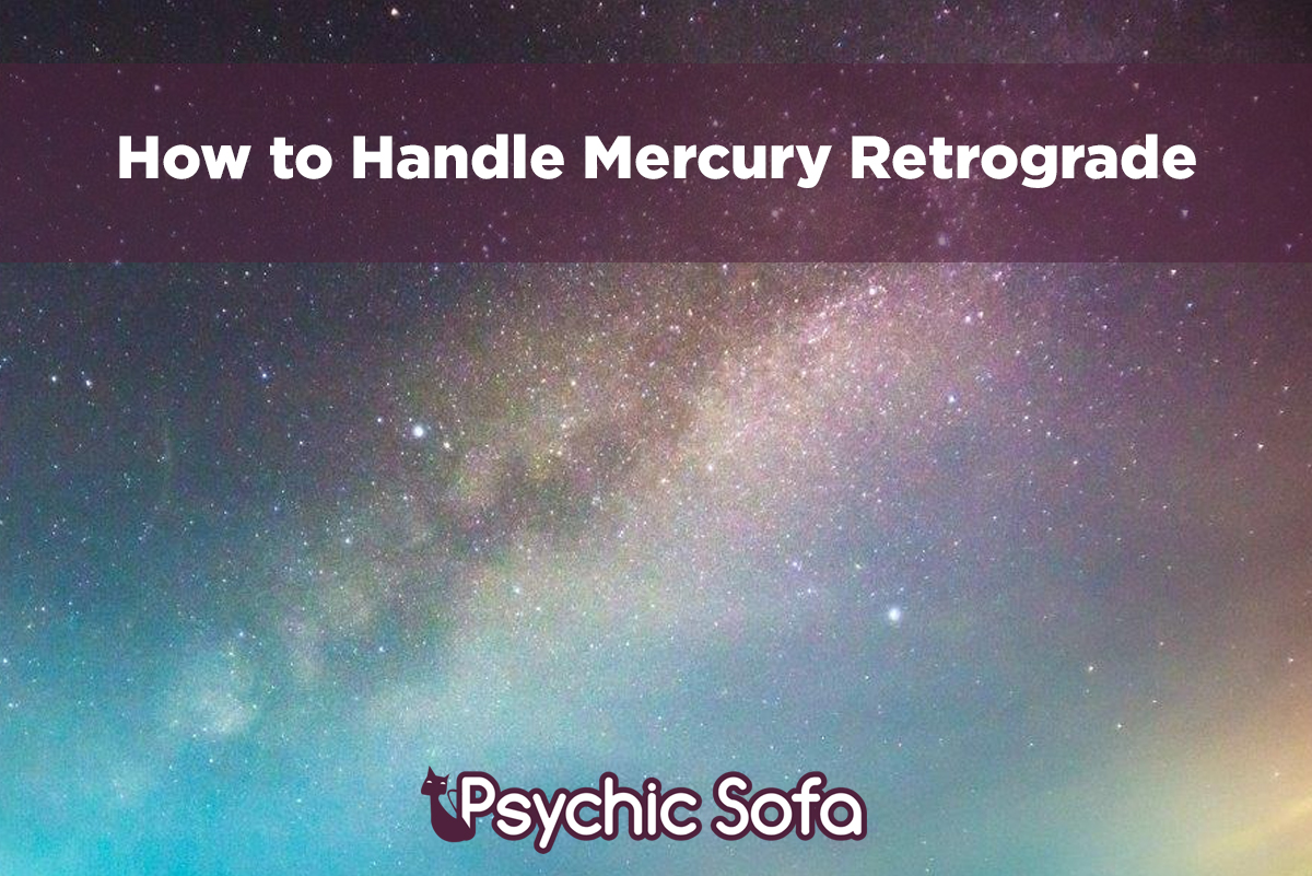 How to Handle Mercury Retrograde