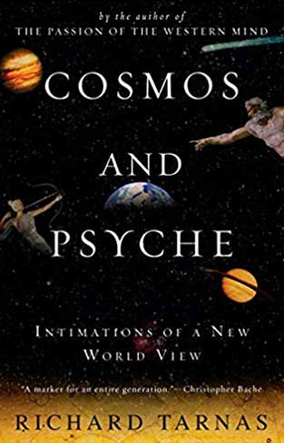 Cosmos and Psyche: Intimations of a New World View